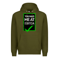 Army Green You Had Me At Ebitda Premium Hoodie - Bettercallsaul