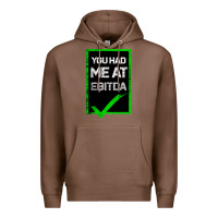 Chestnut You Had Me At Ebitda Premium Hoodie - Bettercallsaul