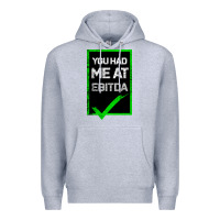 Heather Grey You Had Me At Ebitda Premium Hoodie - Bettercallsaul