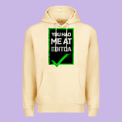 You Had Me At Ebitda Premium Hoodie Designed By Bettercallsaul
