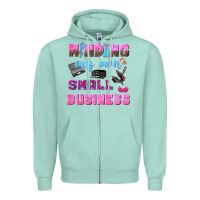 Seafoam mind my own small business Zipper Hoodie - NancyCooperArtShop