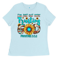 Baby Blue i m just out here trusting god proverbs 3 5,6 Ladies Tee - JahusDesignShop