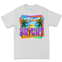 Dove Grey your future is bright Premium Tee - texasbilliewilder