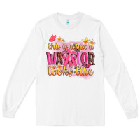 White this is what a warrior looks like Long Sleeve Tee - NancyCooperArtShop