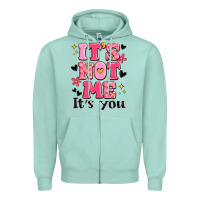 Seafoam it's not me it's you Zipper Hoodie - MaliasSmallBusiness