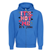 True Royal it's not me it's you Zipper Hoodie - MaliasSmallBusiness