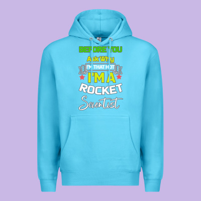 Rocket Scientist Why I M Hot Gift Premium Hoodie Designed By Bettercallsaul