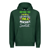 Sports Green Rocket Scientist Why I m Hot Gift Premium Hoodie - Bettercallsaul