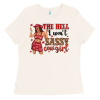 Bone the hell i wont sassy cowgirl Ladies Tee - texasbilliewilder