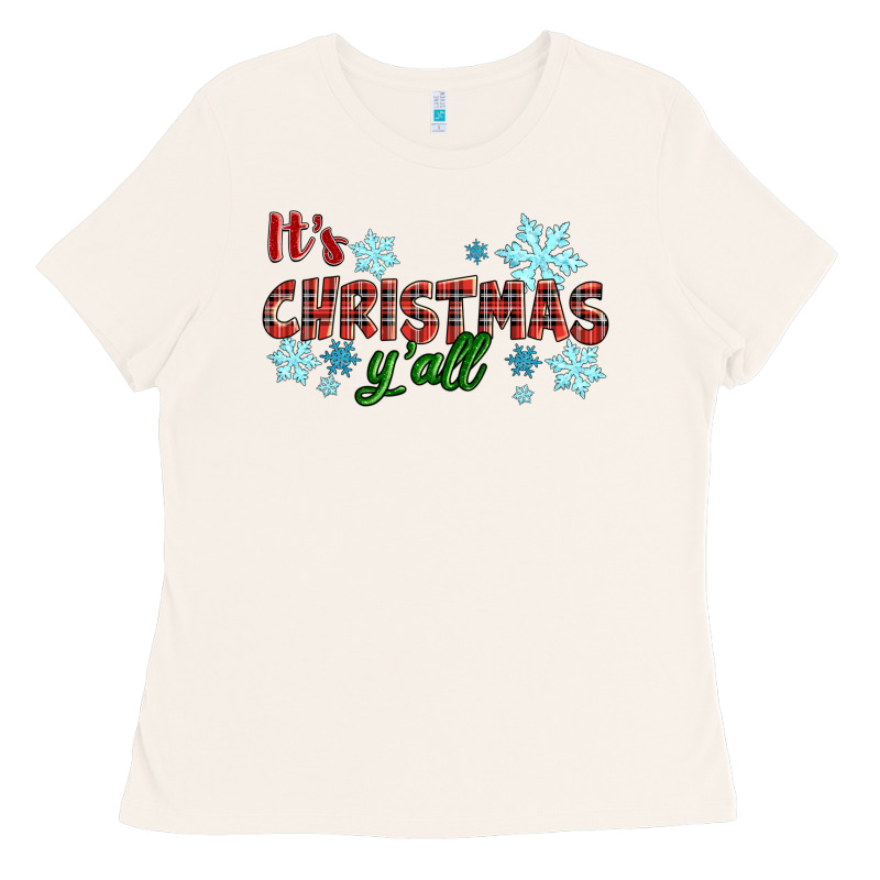 It's Christmas Y'all Season Winter Ladies Tee by RanaPortraitStore | Teevron