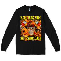 Black Western Hell Was Full So I Came Back Long Sleeve Tee - LillyAllenDesigns