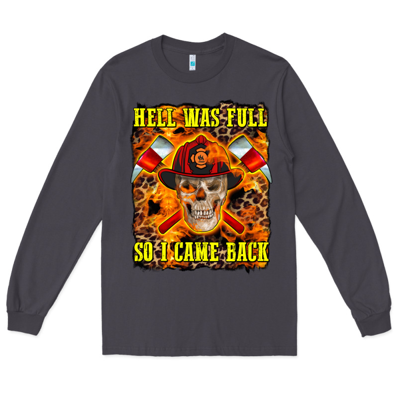 Western Hell Was Full So I Came Back Long Sleeve Tee by LillyAllenDesigns | Teevron