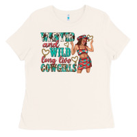 Bone wanted and wild long live cowgirls Ladies Tee - texasbilliewilder