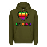 Army Green In A World Where You Can Be Anything Be Kind Premium Hoodie - Bettercallsaul