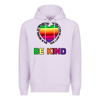 Lilac In A World Where You Can Be Anything Be Kind Premium Hoodie - Bettercallsaul