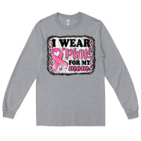 Heather Grey i wear pink for my mom breast cancer awareness Long Sleeve Tee - Jasminsmagicworld