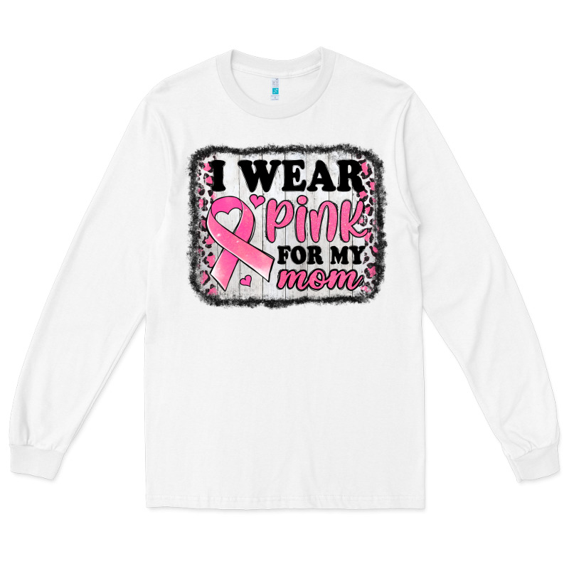 I Wear Pink For My Mom Breast Cancer Awareness Long Sleeve Tee by Jasminsmagicworld | Teevron