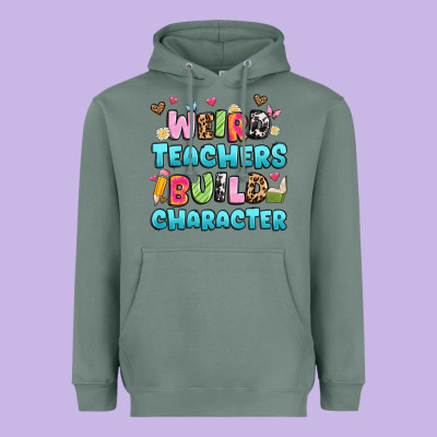Weird Teachers Build Character Heavyweight Hoodie Designed By Artiststas