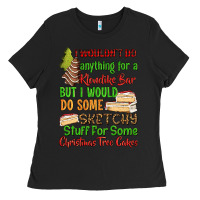 Black I wouldnt do anything for a klondike bar Ladies Tee - RanaPortraitStore