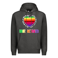 Charcoal Heather In A World Where You Can Be Anything Be Kind Shirt Premium Hoodie - Bettercallsaul