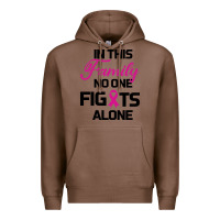 Chestnut In This Family No One Fights Alone Premium Hoodie - Bettercallsaul