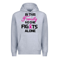 In This Family No One Fights Alone Premium Hoodie | Teevron