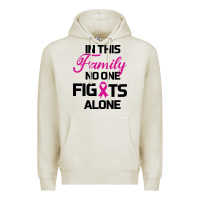 Oatmeal Heather In This Family No One Fights Alone Premium Hoodie - Bettercallsaul