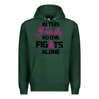 Sports Green In This Family No One Fights Alone Premium Hoodie - Bettercallsaul