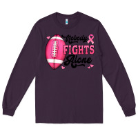 Plum nobody fights alone pink football breast cancer awareness Long Sleeve Tee - Jasminsmagicworld