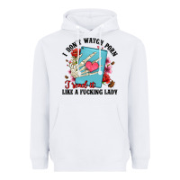 White i don t watch porn i read it like a fucking lady Heavyweight Hoodie - Artiststas