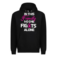 Black In This Family No One Fights Alone Cancer Survivor Premium Hoodie - Bettercallsaul