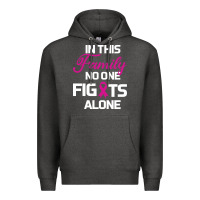Charcoal Heather In This Family No One Fights Alone Cancer Survivor Premium Hoodie - Bettercallsaul