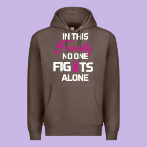 In This Family No One Fights Alone Cancer Survivor Premium Hoodie Designed By Bettercallsaul