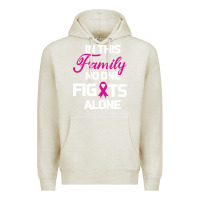 Oatmeal Heather In This Family No One Fights Alone Cancer Survivor Premium Hoodie - Bettercallsaul
