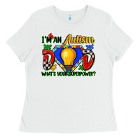 White im an autism dad whats your superpower Ladies Tee - Zillion Design Studio