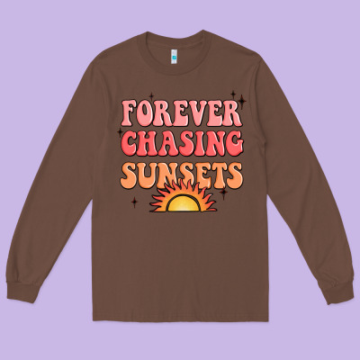 Forever Chasing Sunsets Long Sleeve Tee Designed By Jahusdesignshop