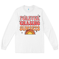 White forever chasing sunsets Long Sleeve Tee - JahusDesignShop