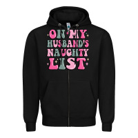 Black on my husband's naughty list Zipper Hoodie - MaliasSmallBusiness