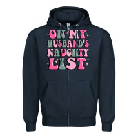 Navy on my husband's naughty list Zipper Hoodie - MaliasSmallBusiness