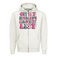 Oatmeal Heather on my husband's naughty list Zipper Hoodie - MaliasSmallBusiness