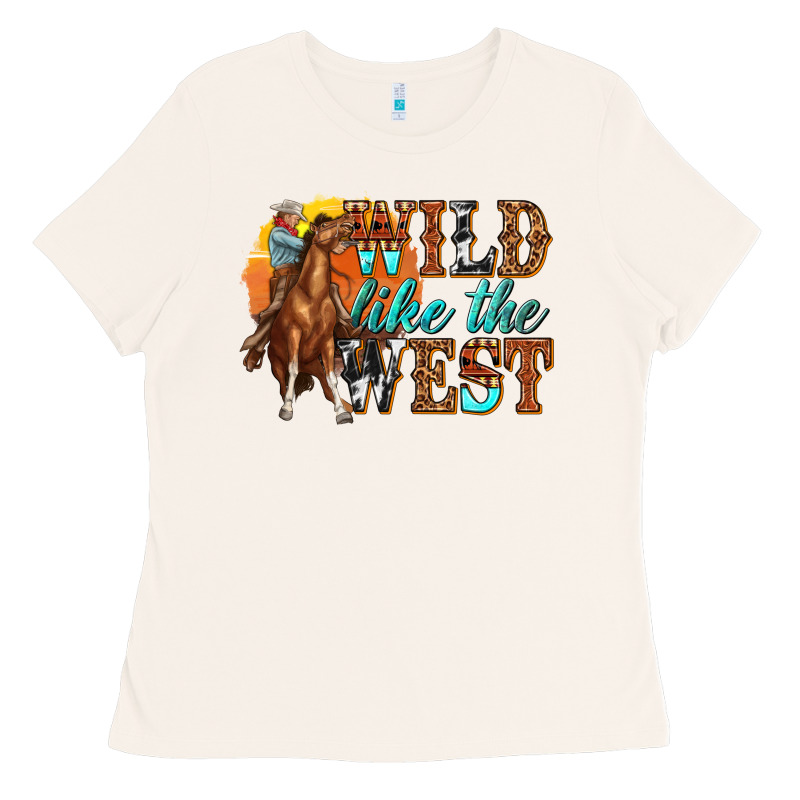 Wild Like West Ladies Tee by texasbilliewilder | Teevron