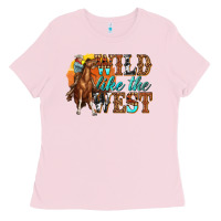 Bubblegum Pink wild like west Ladies Tee - texasbilliewilder