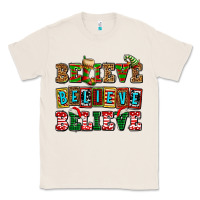 Natural believe believe believe Classic Tee - AdoDesignShop