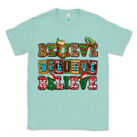 Seafoam believe believe believe Classic Tee - AdoDesignShop