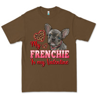 Cacao my frenchie is my valentine Premium Tee - RanaPortraitStore