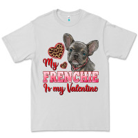 Dove Grey my frenchie is my valentine Premium Tee - RanaPortraitStore