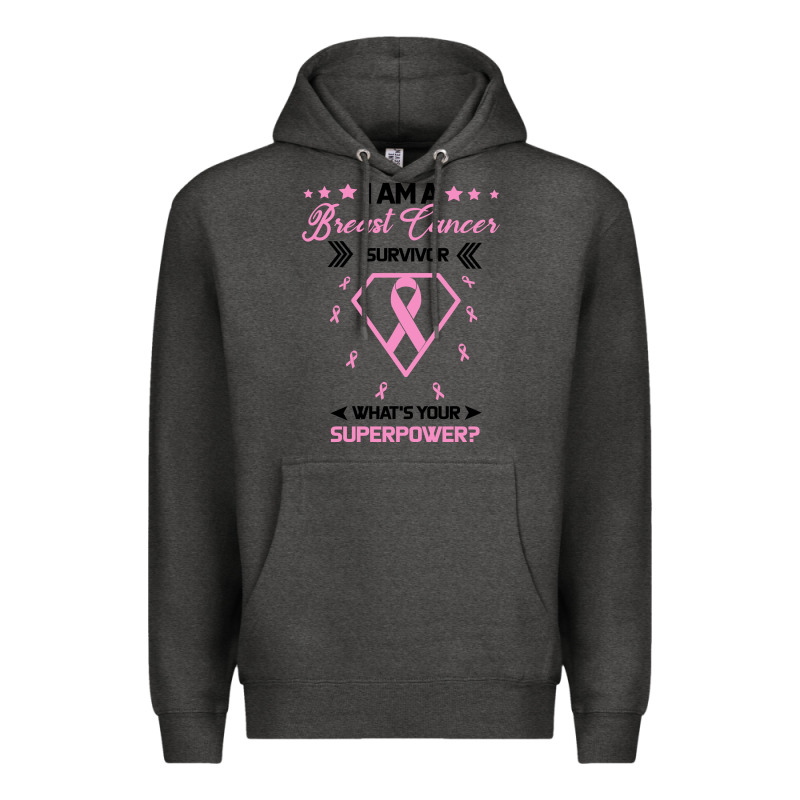 I Am A Breast Cancer Survivor What Is Your Superpower Premium Hoodie by Bettercallsaul | Teevron