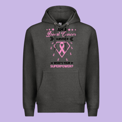 I Am A Breast Cancer Survivor What Is Your Superpower Premium Hoodie Designed By Bettercallsaul