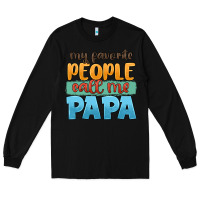 Black my favorite people call me papa Long Sleeve Tee - JahusDesignShop