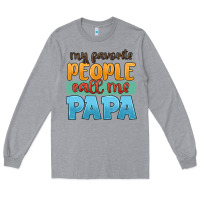Heather Grey my favorite people call me papa Long Sleeve Tee - JahusDesignShop